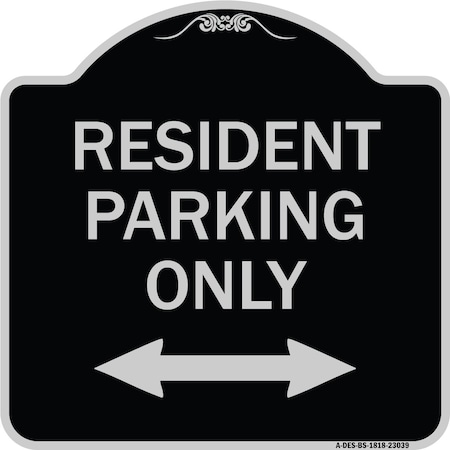 Signmission Reserved Parking Resident Parking Heavy-Gauge Aluminum Architectural Sign, 18" x 18", BS-1818-23039 A-DES-BS-1818-23039